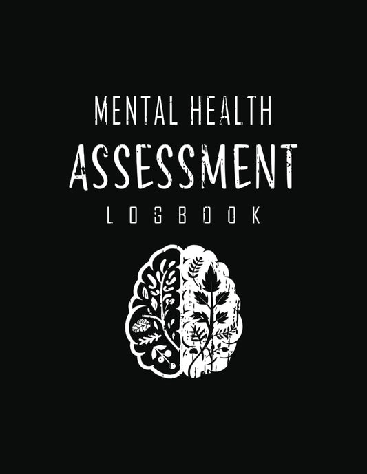 Mental Health Assessment Logbook: Ready-to-Use Documentation Templates - 6487