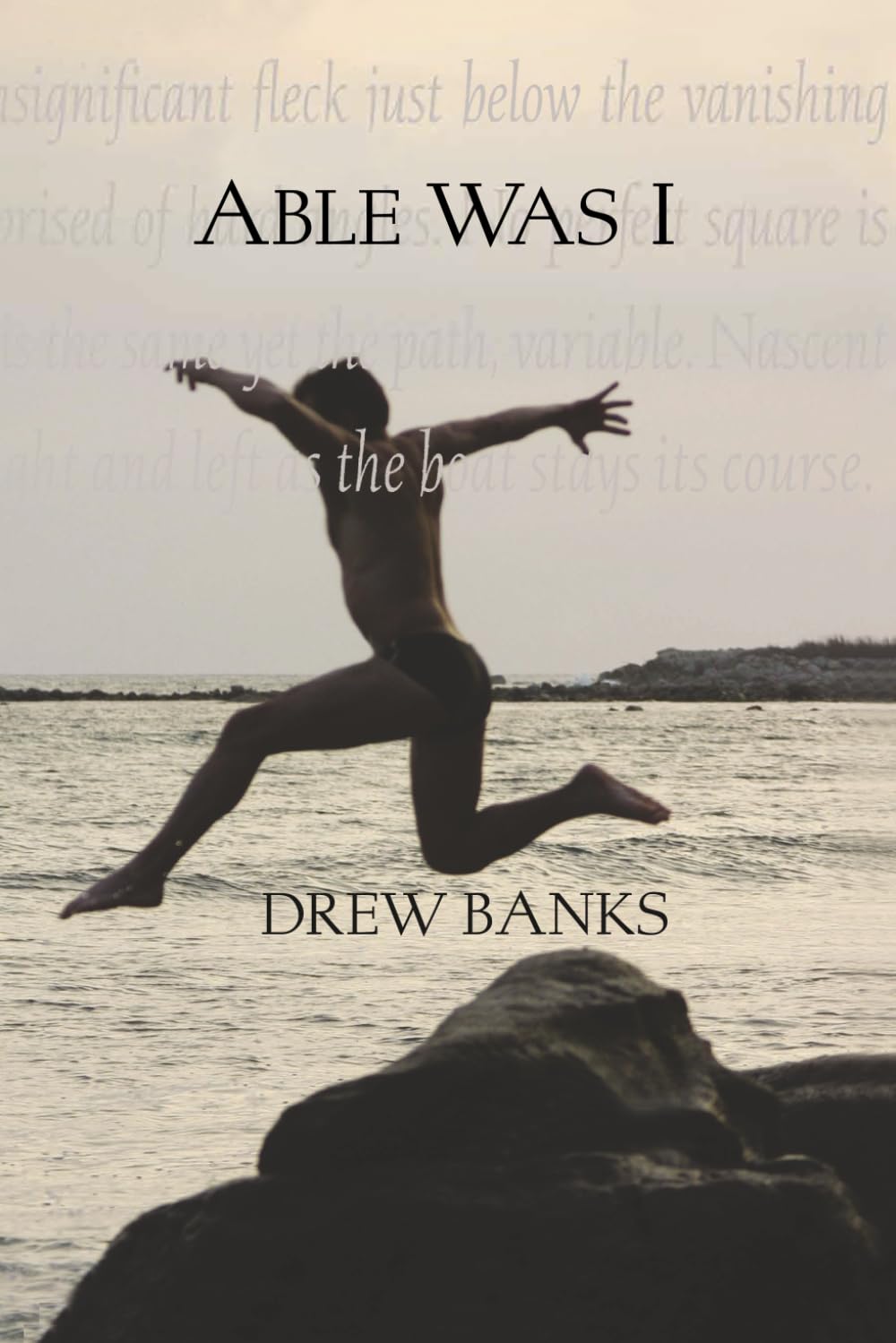 Able Was I (The Elba Trilogy)