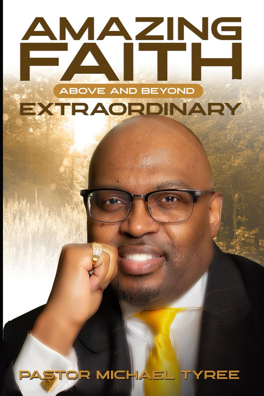AMAZING FAITH: Above and Beyond Extraordinary - 2301