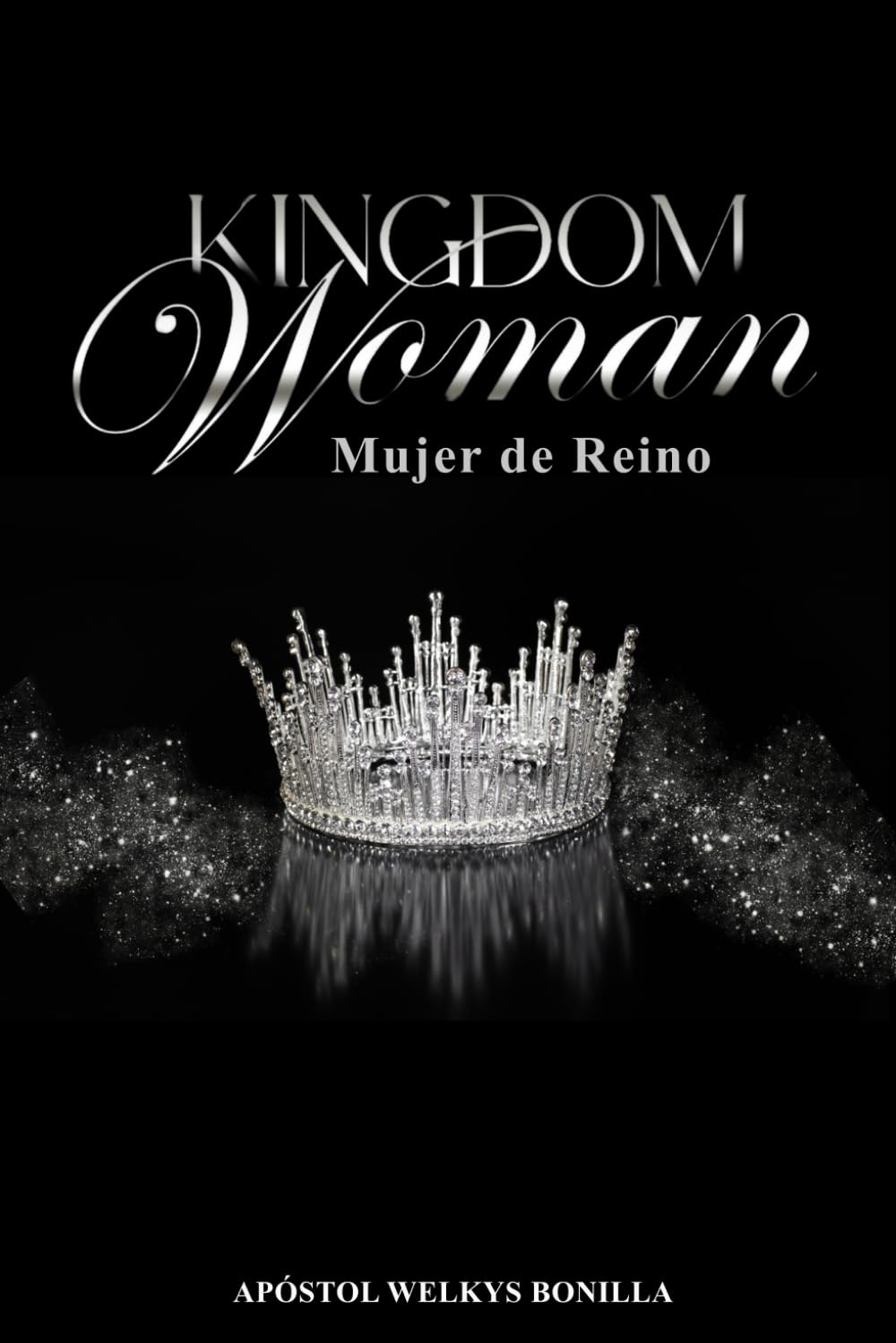 Kingdom Woman: Mujer de Reino (Spanish Edition)