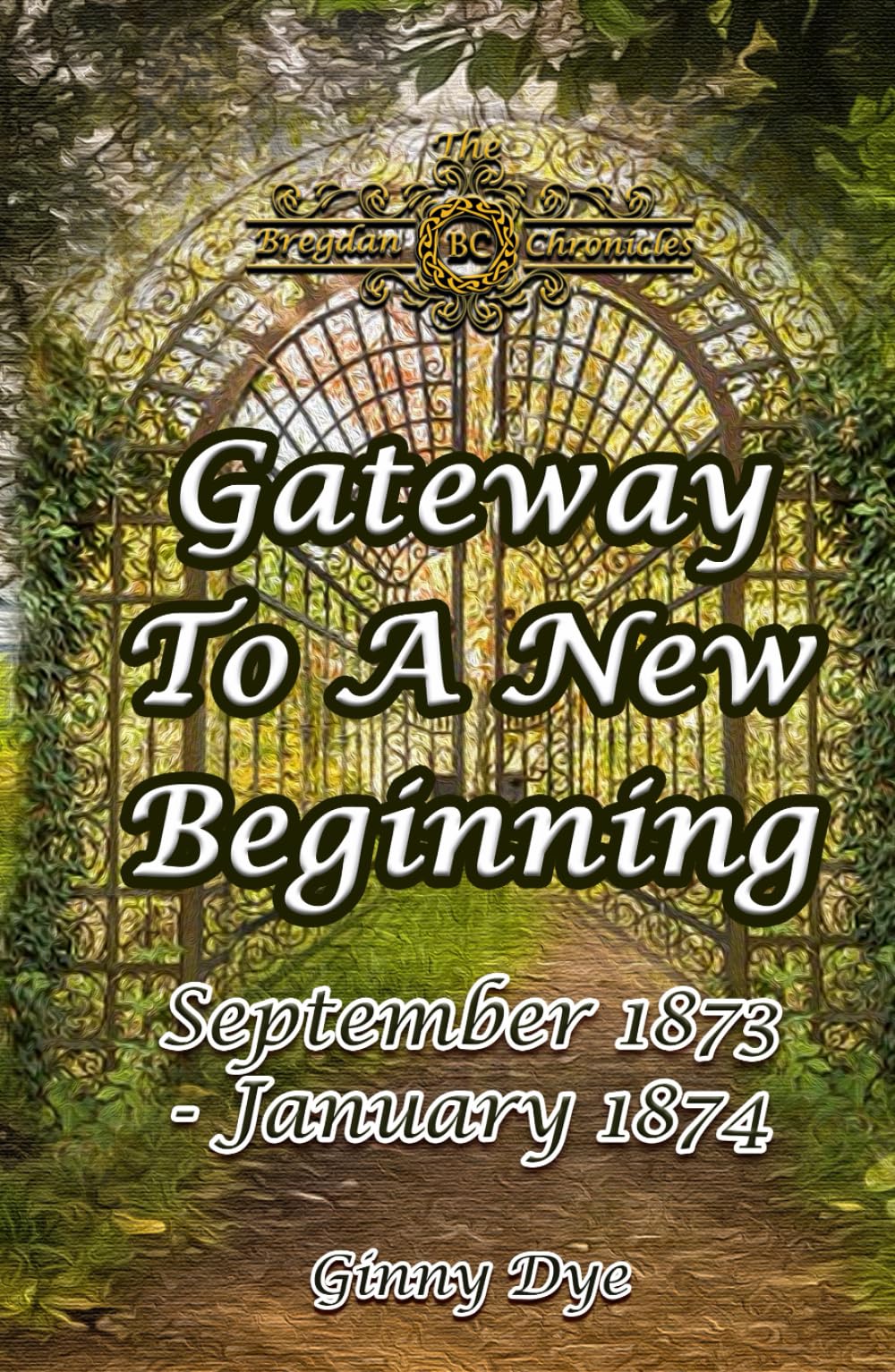 Gateway To A New Beginning (#21 in the Bregdan Chronicles Historical Fiction Series) - 6995
