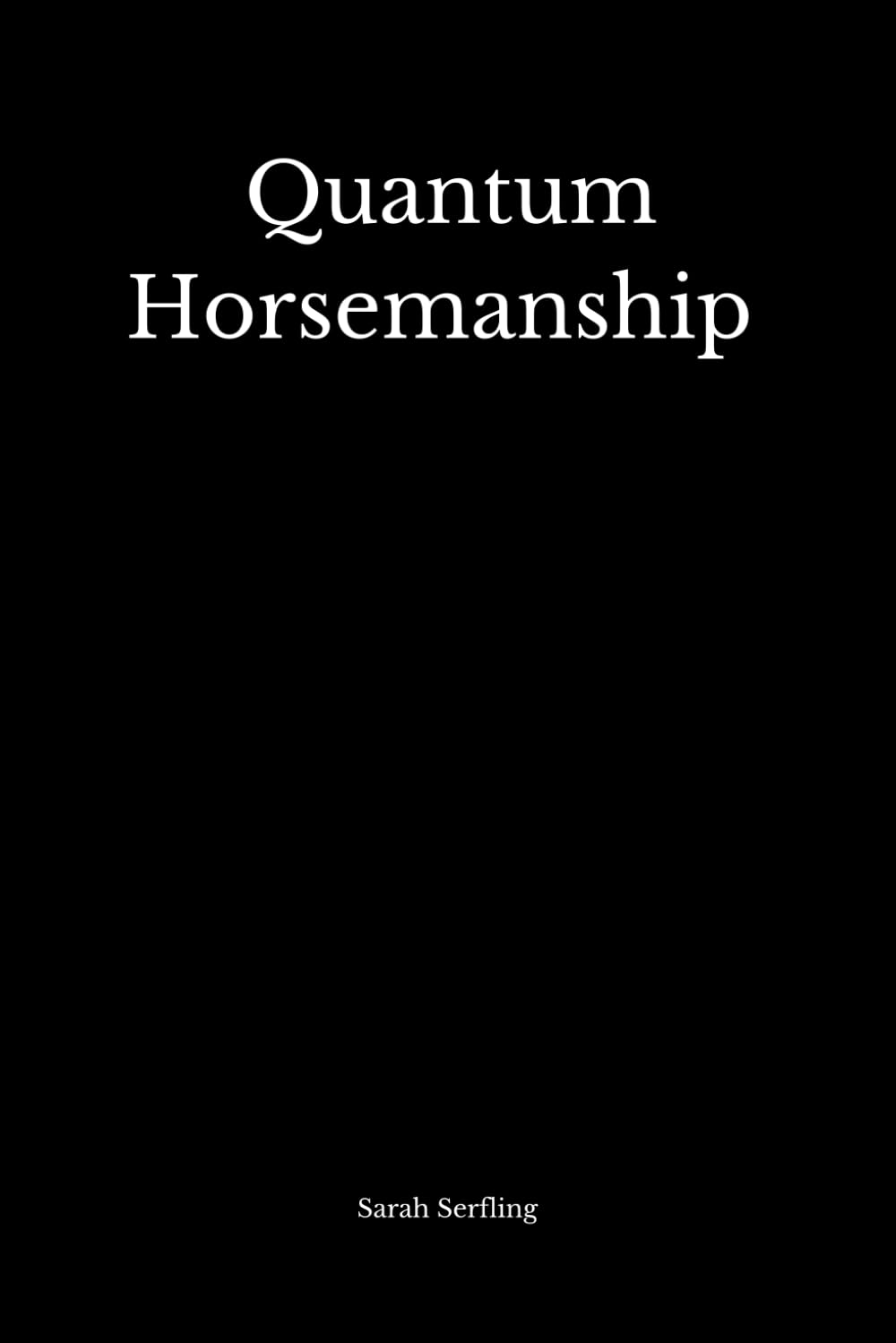 Quantum Horsemanship