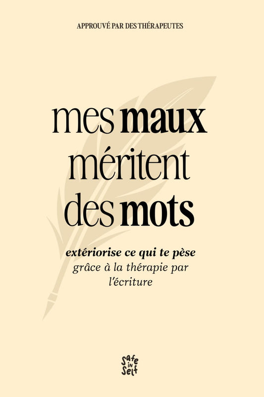 Mes maux méritent des mots: Extériorise ce qui te pèse grâce à la thérapie par l'écriture (French Edition)