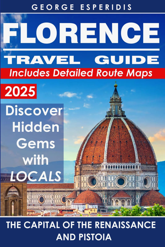 Florence and Tuscany Travel Guide: A Detailed Guide to Florence and Pistoia (Italy with George.)