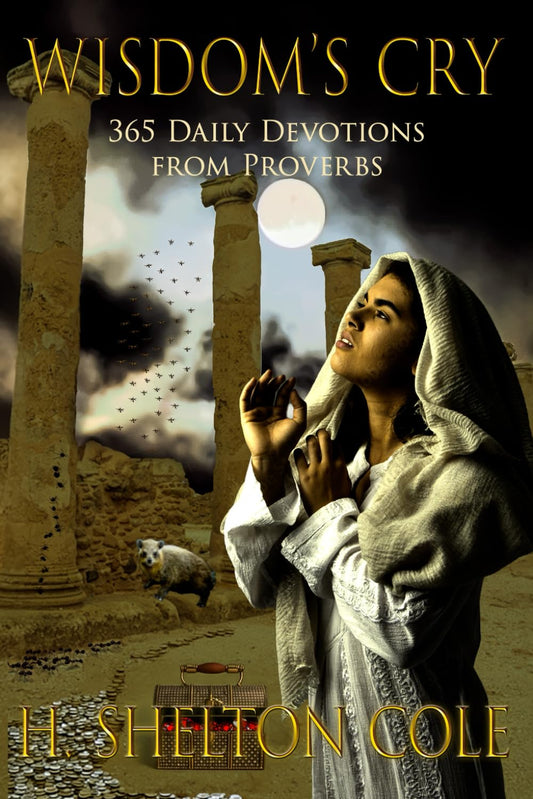 Wisdom's Cry: 365 Daily Devotions from Proverbs - 1475