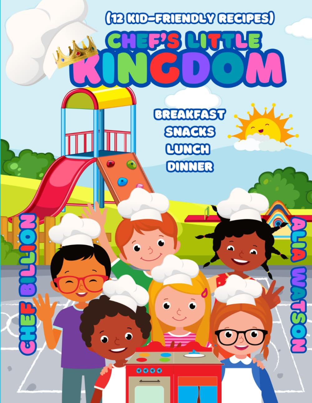 Chef's Little Kingdom Cookbook: Learn 12 Kid-Friendly Quick and Easy Kingdom Themed Recipes with Coloring Pages Fun for Foodies ages 6-15
