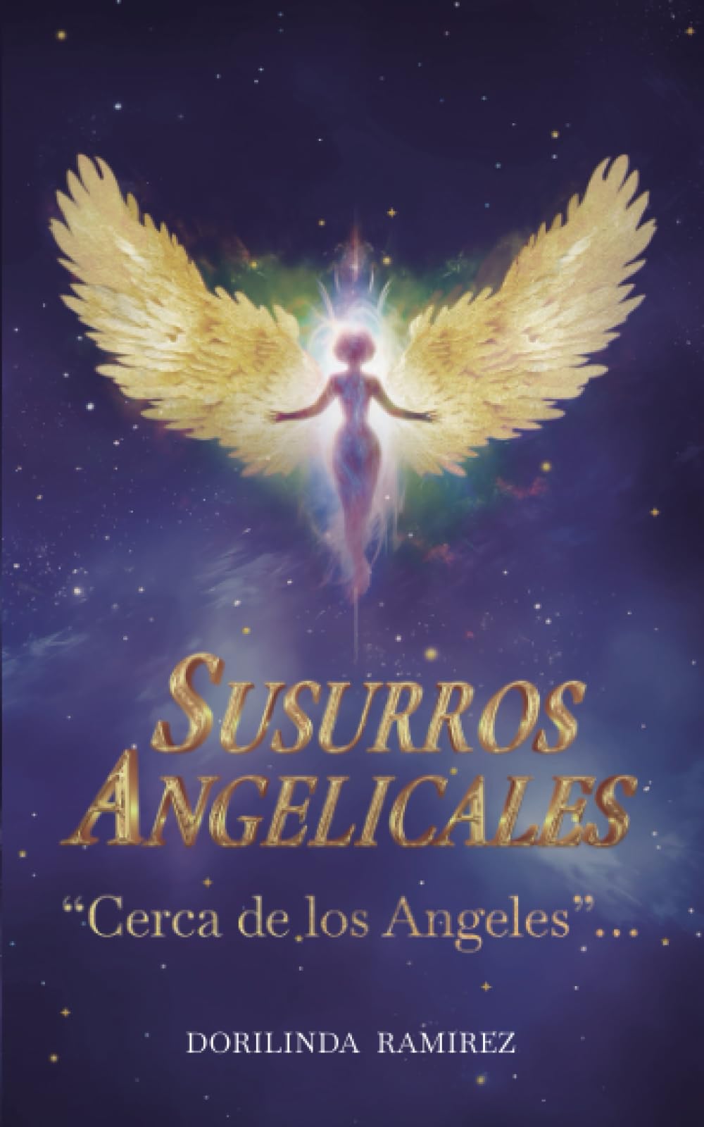 Susurros Angelicales: "Cerca de los Angeles"... (Spanish Edition)