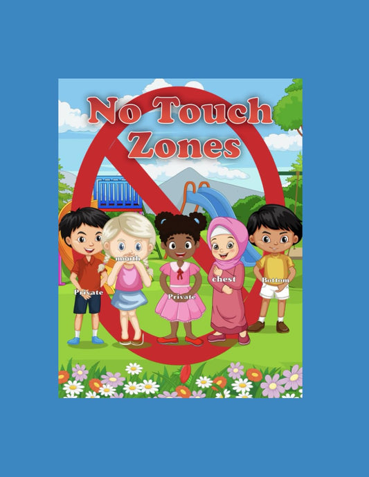 No Touch Zones: Body Safety Book for kids to understand what Good Touch and Bad Touch is, Personal Boundaries, Personal Space, Private Parts and Body Awareness.. - 7276