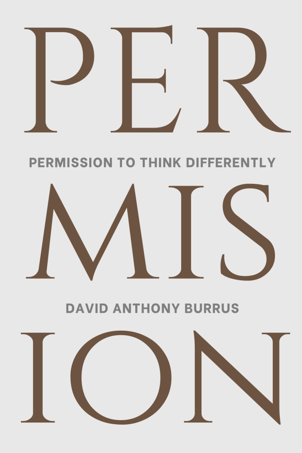 Permission to Think Differently: A Guide to Thinking Beyond the Norm - 5601