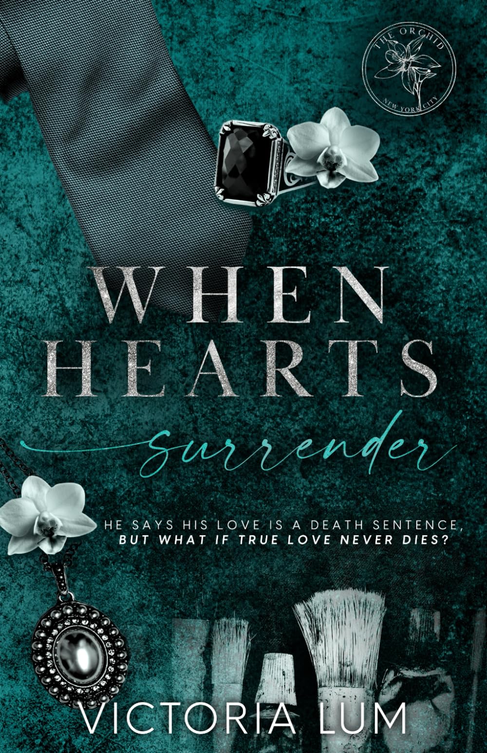 When Hearts Surrender (The Orchid)