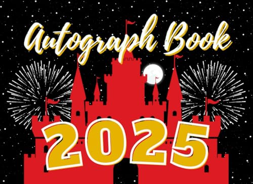 2025 Autograph Book for Boys and Girls: Notepad for Signatures and/or Photos of Characters and Princesses. For Theme Park and Cruise Vacations. Black/Red/Gold Scrapbook with Castle Cover for Kids. - 5852
