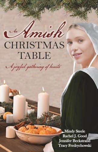An Amish Christmas Table: Four Amish Christmas Sweet Romance Stories