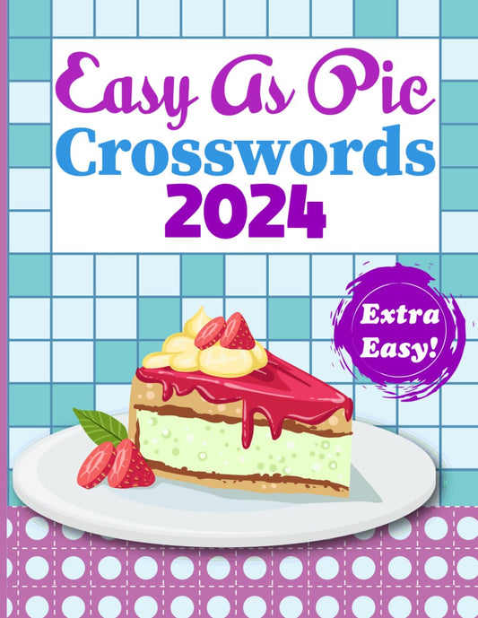 Crossword Puzzle Easy as Pie 2024 book for Adults: Easy Crossword Puzzle for Adults, Relaxing Puzzles - 8175