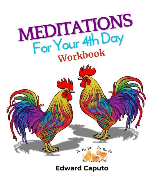 Meditations For Your 4th Day Workbook