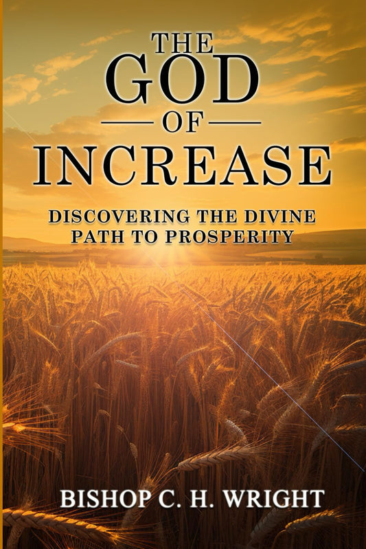 The God of Increase: Discovering the Divine Path to Prosperity - 1554