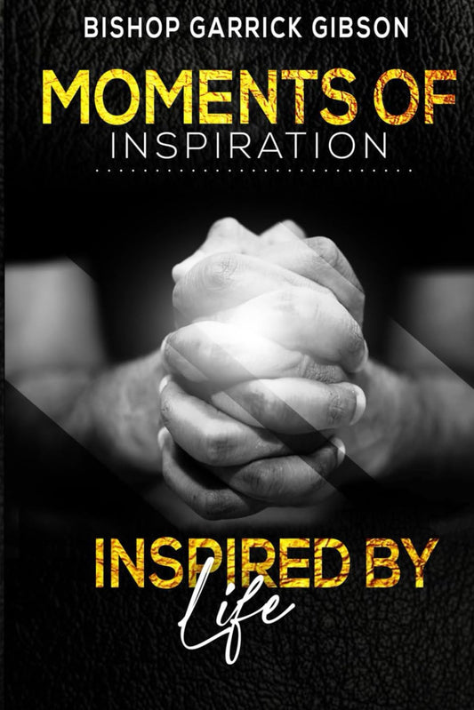 Moments of Inspiration: Inspired by Life - 7942