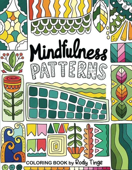 Mindfulness Patterns: Coloring Book for Teens & Adults with Creative Pattern Designs for Stress Relief and Relaxation - 7129