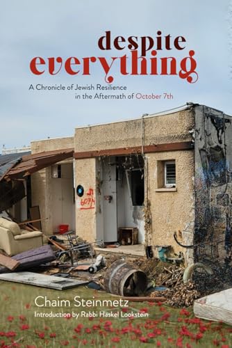 Despite Everything: A Chronicle of Jewish Resilience in the Aftermath of October 7th - 5816