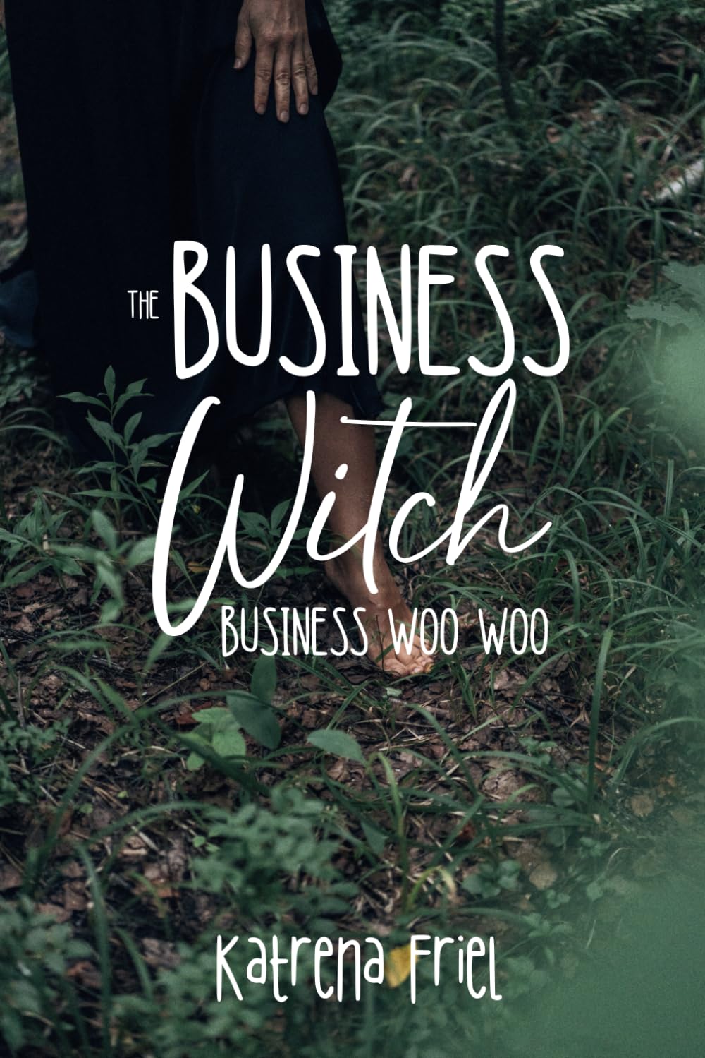 The Business Witch: Business Woo Woo