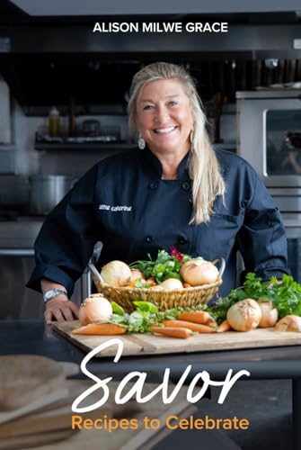 Savor: Recipes to Celebrate