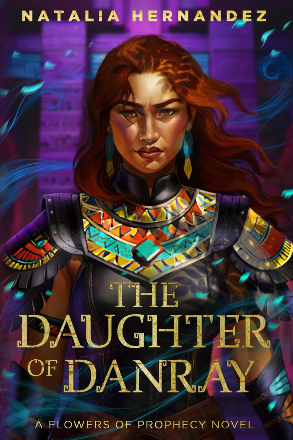 The Daughter of Danray: A Flowers of Prophecy Novel