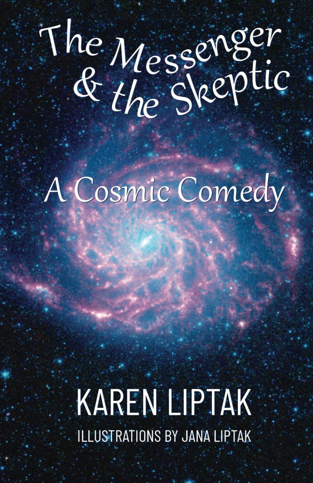 The Messenger & the Skeptic: A Cosmic Comedy