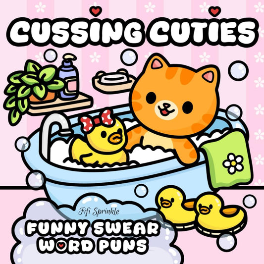 Cussing Cuties: Funny Swear Word Pun Coloring Book Featuring Cute Cats, Fuzzy Animals And Comfy Moments For Adults With Bold And Easy Designs (Funny Adult Coloring Book) - 2196
