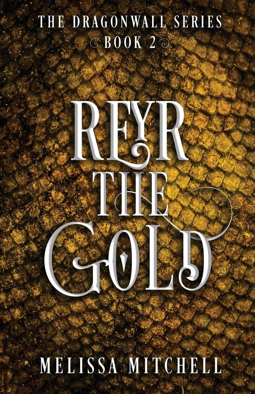 Reyr the Gold: A Slow Burn Fantasy Series (Dragonwall)