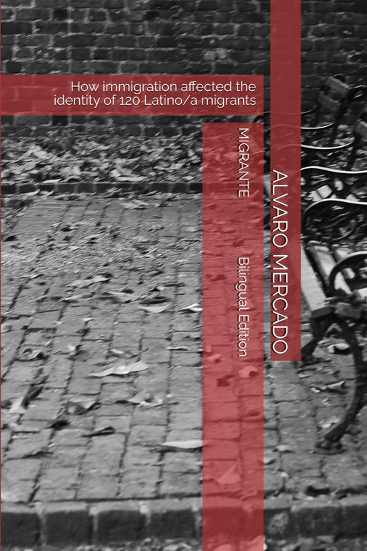 MIGRANTE: How immigration affected the identity of 120 Latino/a migrants - 8700