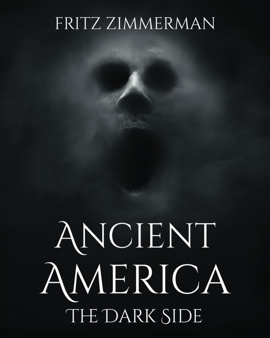 Ancient America: The Dark Side