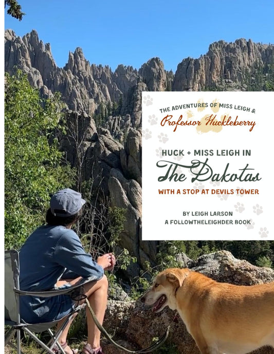 The Adventures of Miss Leigh & Professor Huckleberry: The Dakotas