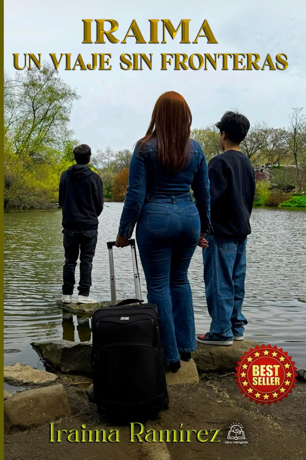 IRAIMA: UN VIAJE SIN FRONTERAS (Spanish Edition)