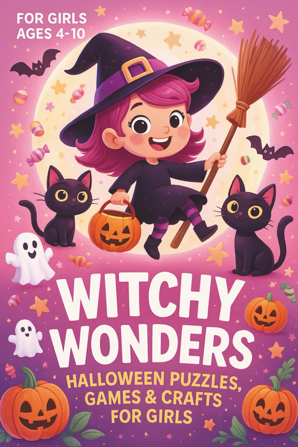 Witchy Wonders: Halloween Puzzles, Games & Crafts for Girls | Halloween Activity Book for Girls | Cut & Paste, Line Tracing and More!