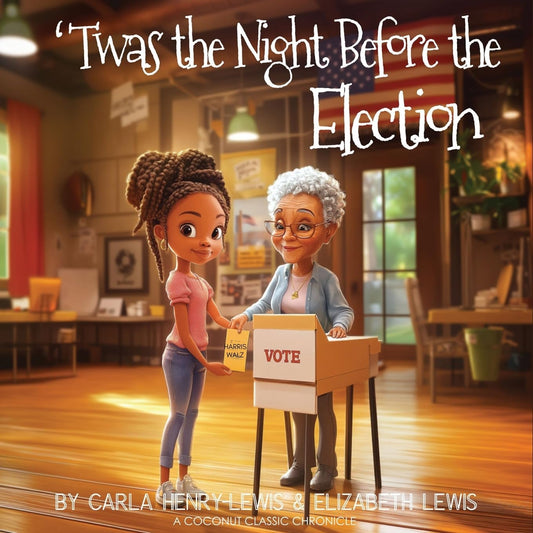 'TWAS THE NIGHT BEFORE THE ELECTION (Coconut Classic Chronicle) - 8767