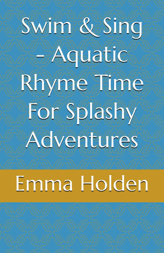 Swim & Sing - Aquatic Rhyme Time For Splashy Adventures - 6568