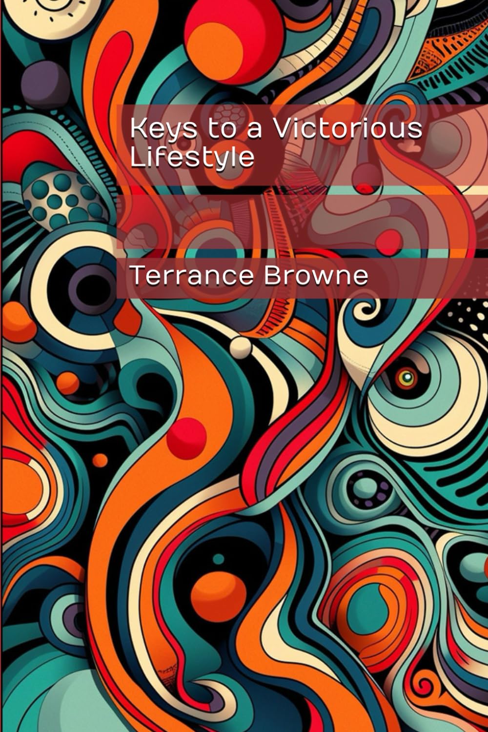 Keys to a Victorious Lifestyle - 2531