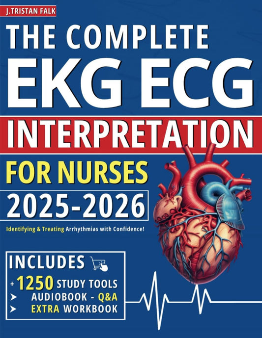 The Complete EKG | ECG Interpretation for Nurses: Identifying & Treating Arrhythmias with Confidence! - 669