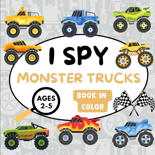 I Spy Monster Trucks: I Spy Book for Kids Ages 2-5, Count and Find Monster Truck Activity, Book In Color - 5848