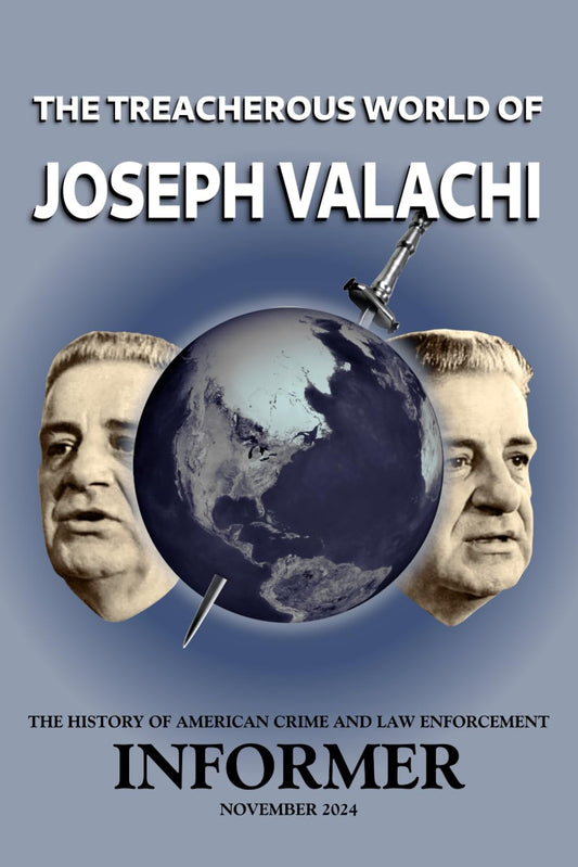 The Treacherous World of Joseph Valachi: Informer: The History of American Crime and Law Enforcement, November 2024 - 7123