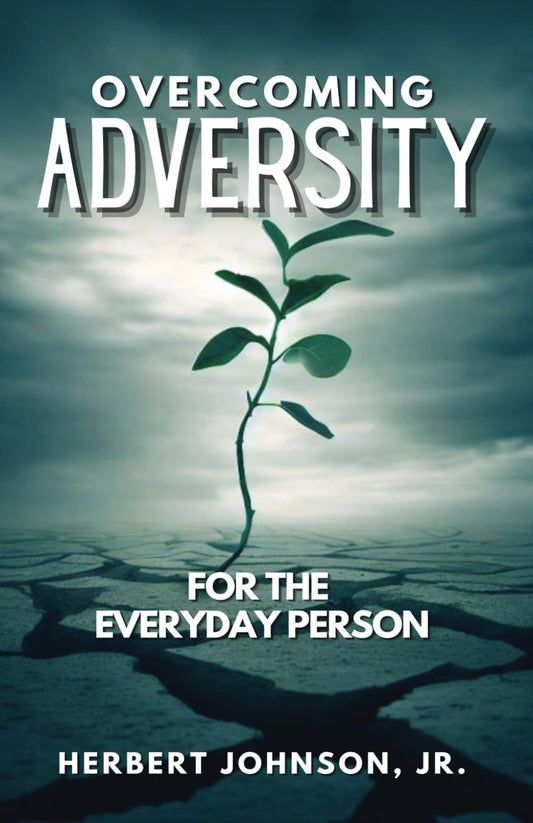 Overcoming Adversity- For the Everyday Person - 1976