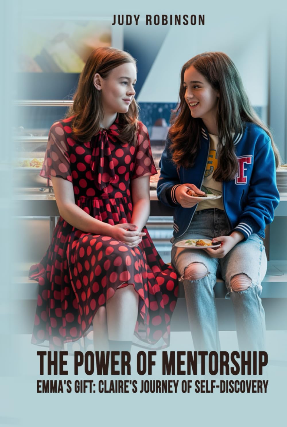 The Power of Mentorship: Emma’s Gift: Claire’s Journey of Self-Discovery