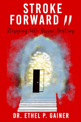 Stroke Forward II: Stepping Into Divine Destiny - 7629