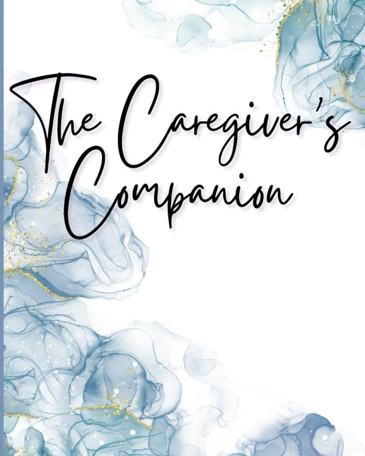 The Caregiver's Companion: A 12-month planner designed specifically for caregivers who are aiding a loved one, with room for shot records, medical ... well as monthly and weekly calendar layouts - 8607