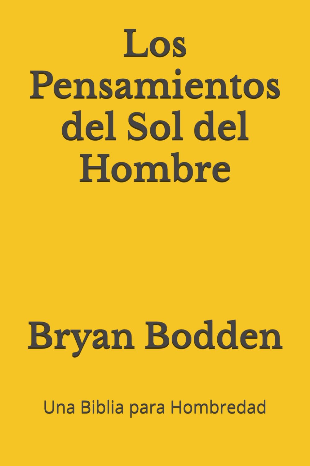 Los Pensamientos del Sol del Hombre (Spanish Edition)