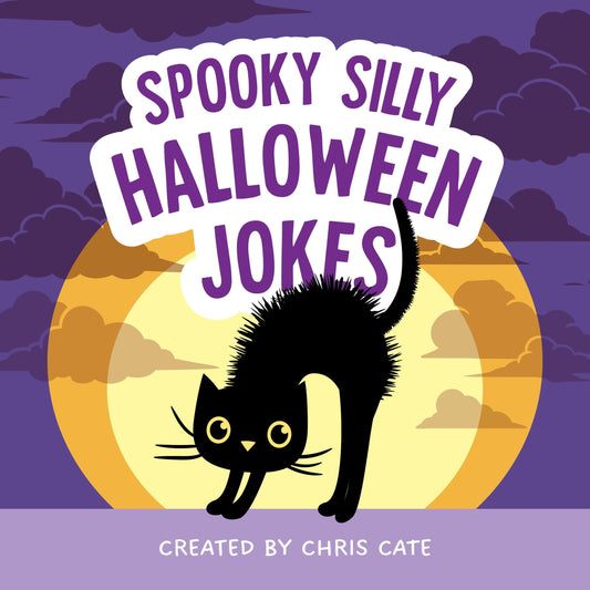 Spooky Silly Halloween Jokes: Hilarious Halloween Jokes for Children Who Love Funny Tricks, Treats, Candy, Costumes and Cute Pumpkin Humor! (How To Make Them Laugh)
