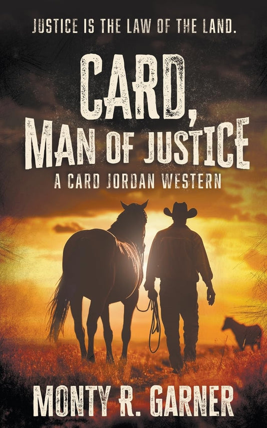 Card, Man of Justice: A Classic Western Adventure (Card Jordan)