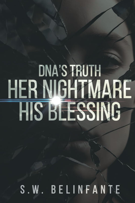 DNA'S TRUTH HER NIGHTMARE HIS BLESSING - 7561