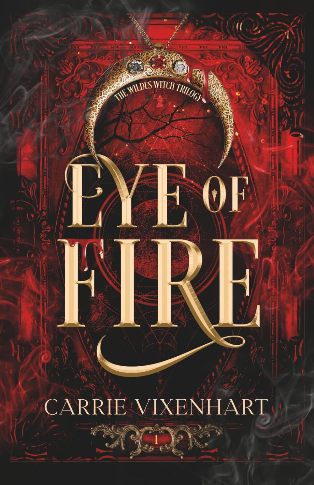Eye of Fire: The Wildes Witch Trilogy, Book One - 7077