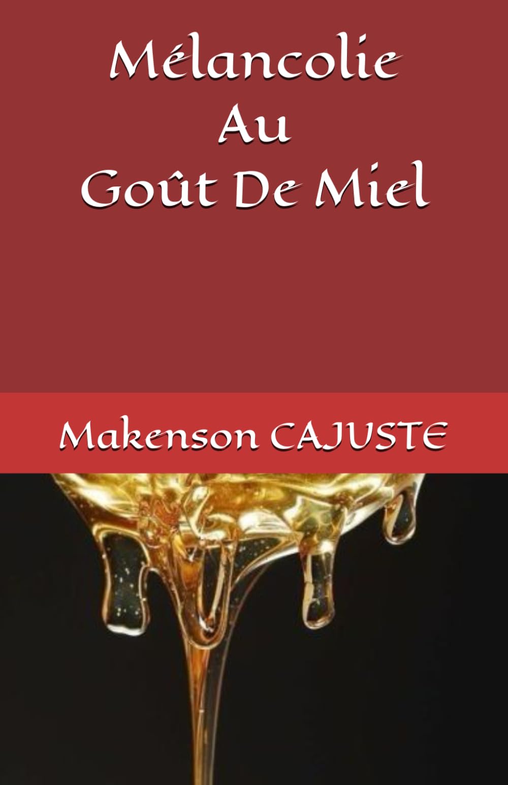Mélancolie Au Goût De Miel (French Edition) - 6121