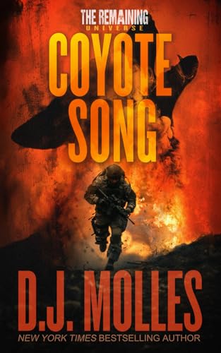 Coyote Song: A Lee Harden Remaining Universe Novel (Lee Harden Series (The Remaining Universe))